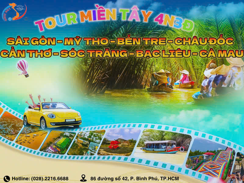 LỤC TỈNH MIỀN TÂY, TẾT BÍNH NGỌ – TỪ SÔNG TIỀN ĐẾN ĐẤT MŨI - 4N3Đ