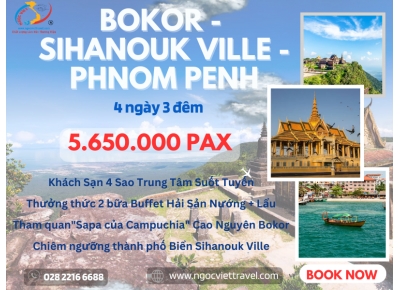 TOUR CAMPUCHIA, CAO NGUYÊN BOKOR - SIHANOUK VILLE - PHNOM PENH - XE LIMOUSINE, KS 4 SAO